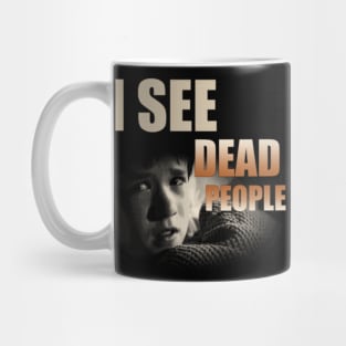 I See Dead People Mug